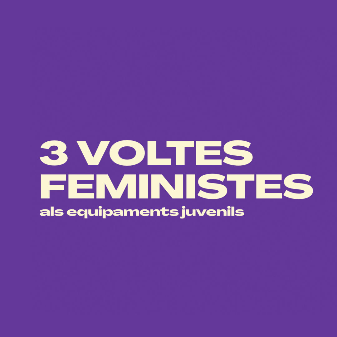 3 Voltes feministes als equipaments juvenils